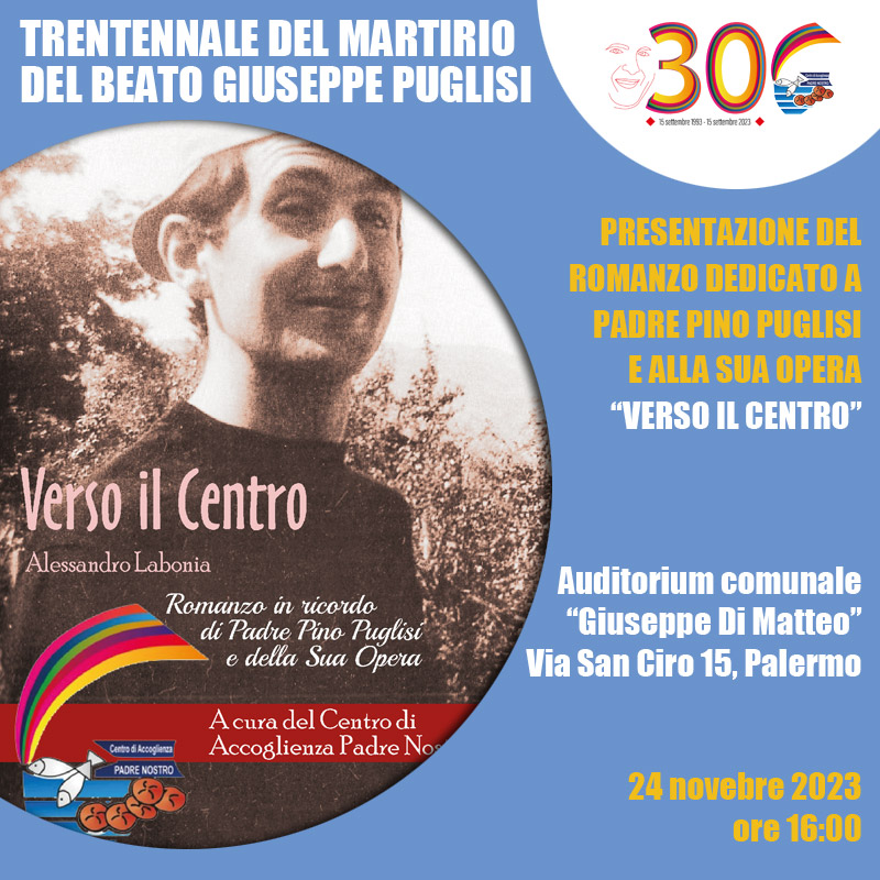 Presentazione del romanzo dedicato a Padre Pino Puglisi e alla sua opera 'Verso il Centro'