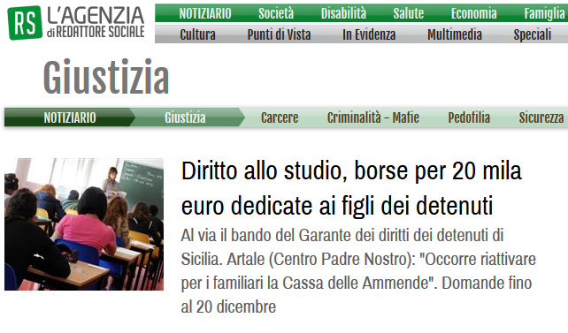 Diritto allo studio, borse per 20 mila euro dedicate ai figli dei detenuti Al via il bando del Garante dei diritti dei detenuti di Sicilia.  Artale (Centro Padre Nostro): Occorre riattivare per i familiari la Cassa delle Ammende