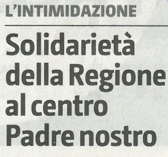Solidariet� della Regione al centro Padre Nostro