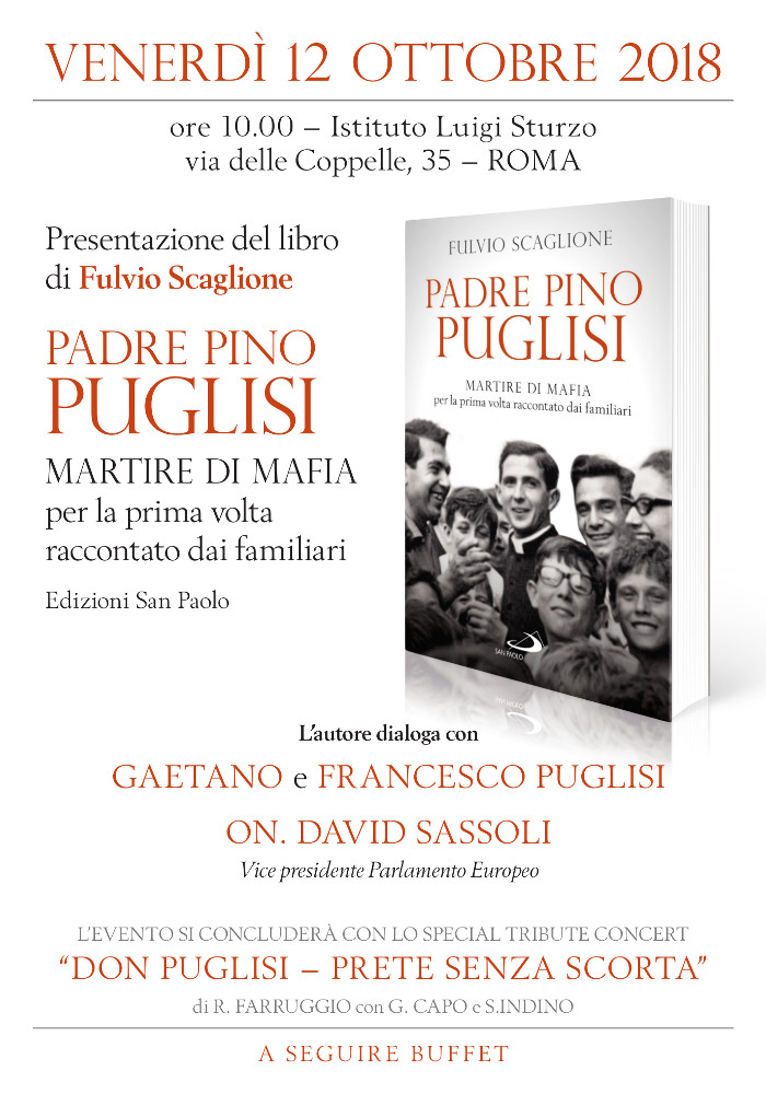 XXV Anniversario del martirio del Beato Giuseppe Puglisi. Il libro di Fulvio Scaglione 'Padre Pino Puglisi martire di mafia per la prima volta raccontato dai familiari' presentato a Roma